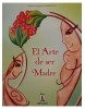 El Arte de ser Madre