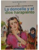 La doncella y el dios harapiento