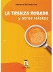 La Trenza Robada y otros relatos