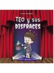 Teo y sus Disfraces