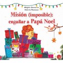 Mision (Imposible) engañar a Papá Noel