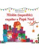 Mision (Imposible) engañar a Papa Noel