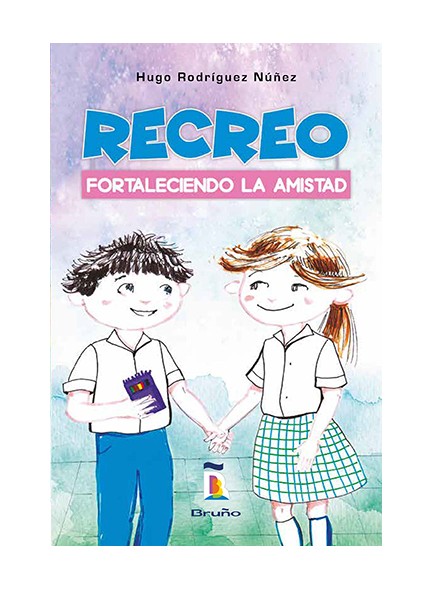 Recreo - Fortaleciendo la amistad