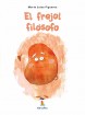 El frejol filosofo