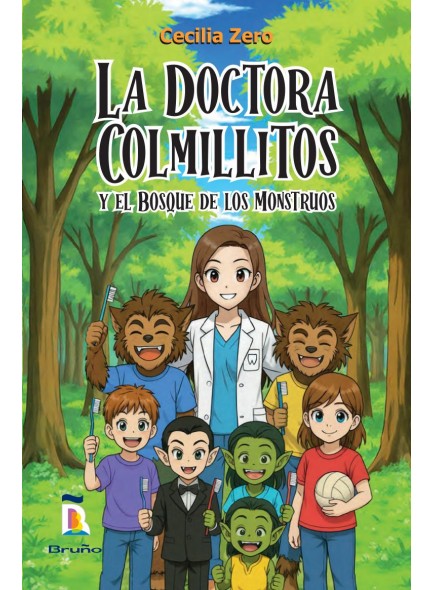 La Doctora Colmillitos y el bosque de los mounstruos