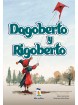 Dagoberto y Rigoberto