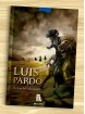 Luis Pardo. Noticias del gran bandido