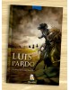 Luis Pardo. Noticias del gran bandido