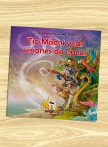 Tío Maeni y las visiones de Lucas