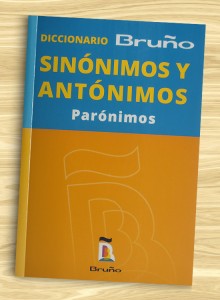 Diccionario Bruño Sinónimos, antónimos, parónimos