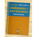 Diccionario Bruño Sinónimos, antónimos, parónimos