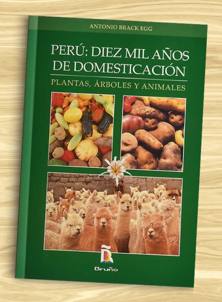 Perú: Diez mil años de domesticación - Plantas, árboles y animales