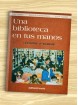 Una biblioteca en tus manos - Lecturas literarias