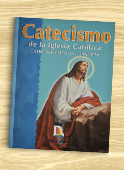 Catecismo de la Iglesia Católica - Catecismo menor - Abancay